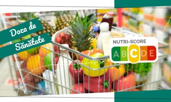 Doza de Sănătate – Nutri-Score- Calitatea nutritivă a unui produs dintr-o privire