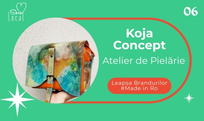 KOJA CONCEPT  – atelier de pielărie! Leapșa Brandurilor Made in Ro  